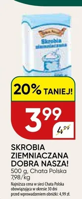 Skrobia ziemniaczana Dobra Nasza! promocja w Chata Polska