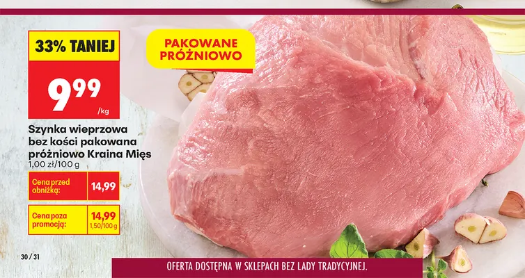 Szynka wieprzowa bez kości pakowana próżniowo Kraina Mięs promocja w Biedronka