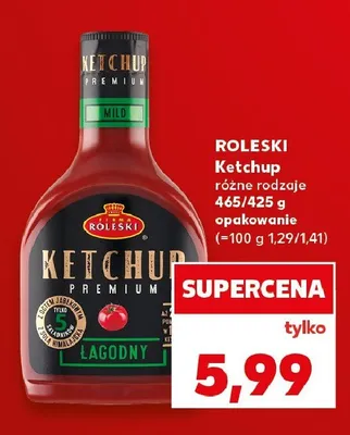 Ketchup Roleski Premium pikantny promocja w Kaufland