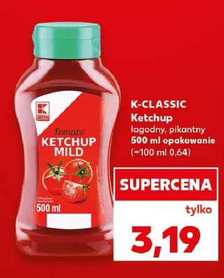 Ketchup K-Classic pikantny promocja w Kaufland