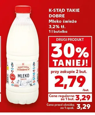Mleko świeże 3,2% tł. K-Stąd Takie Dobre promocja w Kaufland