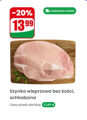 Szynka wieprzowa bez kości, schłodzona promocja w Dino