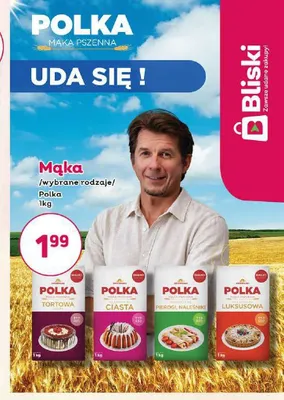 Mąka pszenna Polka promocja w Bliski