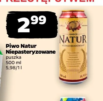 Piwo Natur Niepasteryzowane promocja w Netto
