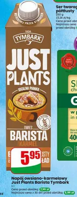 Napój owsiano-karmelowy just plants barista tymbark promocja w Dino