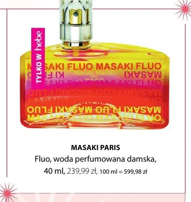 Woda perfumowana damska Masaki Paris Fluo promocja w Hebe