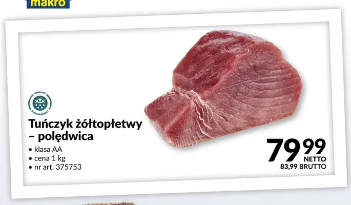 Tuńczyk żółtopłetwy polędwica promocja w Makro