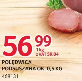 Polędwica Podsuszana 468131 promocja w Selgros