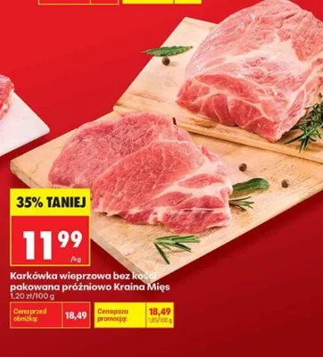 Karkówka wieprzowa bez kości pakowana próżniowo Kraina Mięs promocja w Biedronka