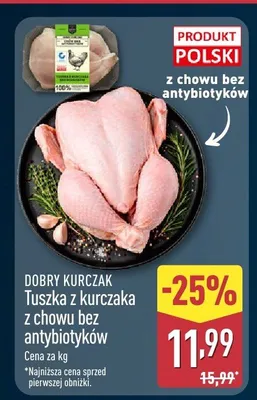 Tuszka z kurczaka z chowu bez antybiotyków Dobry Kurczak promocja w Aldi
