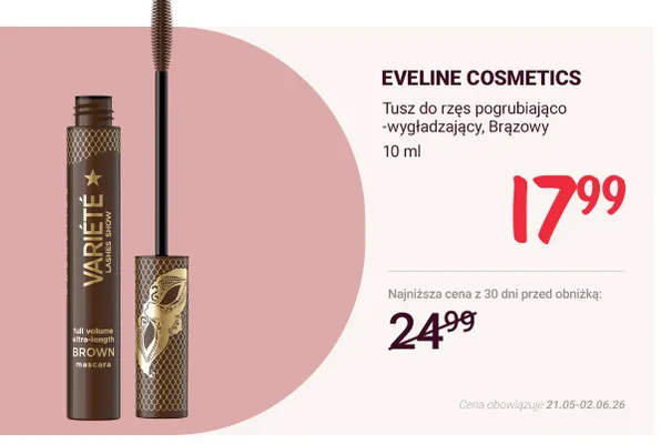 Tusz do rzęs pogrubiająco-wygładzający Brązowy Variété EVELINE COSMETICS promocja w Rossmann