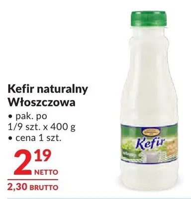 Kefir naturalny Włoszczowa promocja w Makro