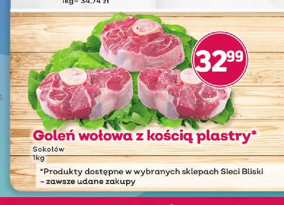Goleń wołowa z kością w plastrach Sokołów promocja w Bliski