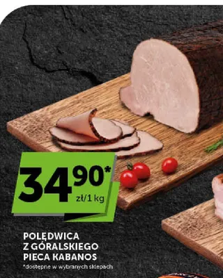 Polędwica z góralskiego pieca Kabanos promocja w Groszek