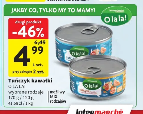 Tuńczyk kawałki O La La! promocja w Intermarche