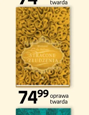 Książka Stracone złudzenia oprawa twarda promocja w Empik