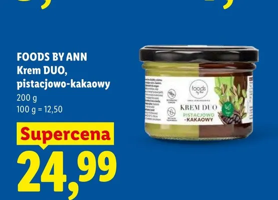 Krem DUO pistacjowo-kakaowy Foods by Ann promocja w Lidl