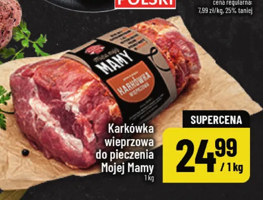 Karkówka wieprzowa do pieczenia Mojej Mamy promocja w POLOmarket