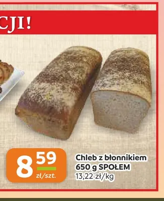 Chleb z błonnikiem Społem promocja w Społem Częstochowa