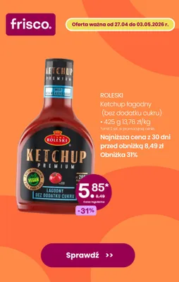 Ketchup łagodny bez dodatku cukru premium Roleski promocja w Frisco