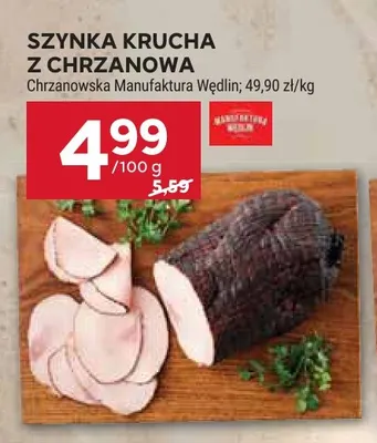 Szynka krucha z Chrzanowa Chrzanowska Manufaktura Wędlin promocja w Stokrotka