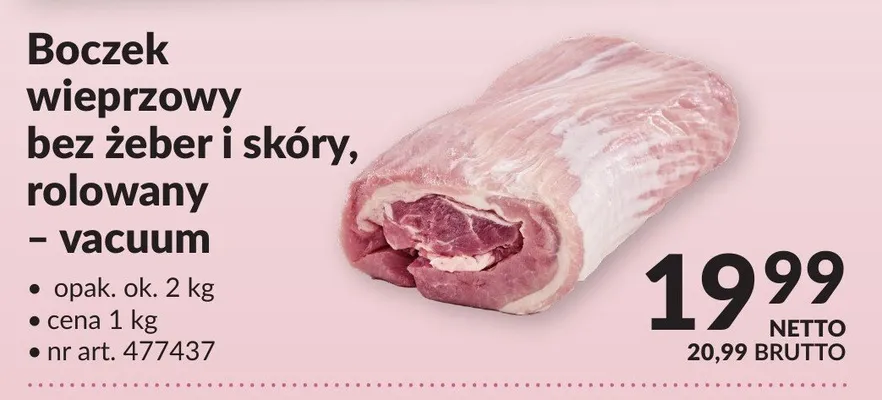 Boczek wieprzowy bez żeber i skóry, rolowany - vacuum promocja w Makro