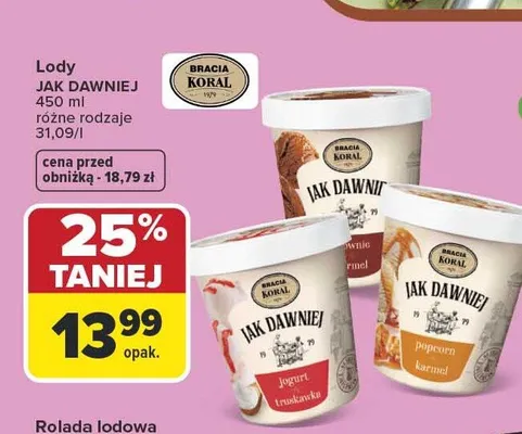 Lody Jogurt Truskawka Bracia Koral Jak Dawniej promocja w Carrefour