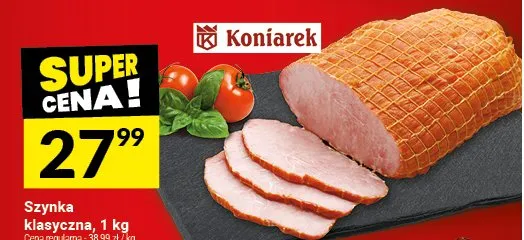 Szynka klasyczna Koniarek promocja w Twój Market