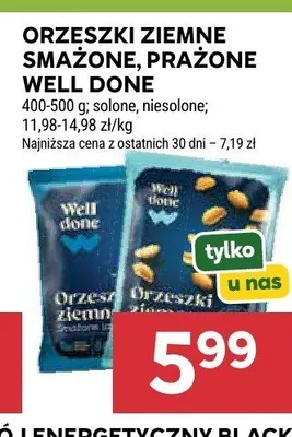 Orzeszki ziemne smażone prażone niesolone Well Done promocja w Stokrotka