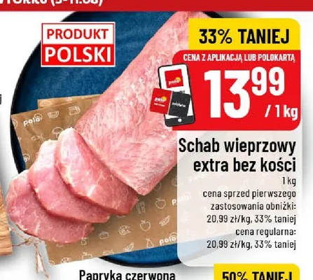 Schab wieprzowy extra bez kości promocja w POLOmarket