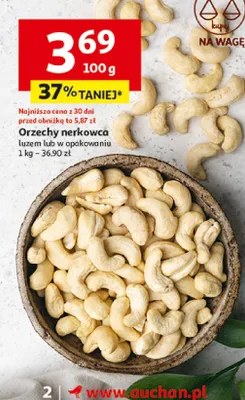 Orzechy nerkowca luzem lub w opakowaniu promocja w Auchan