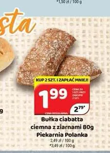 Bułka ciabatta ciemna z ziarnami Piekarnia Polanka promocja w Delfin