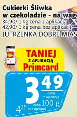 Cukierki Śliwka w czekoladzie - na wagę promocja w Prim Market
