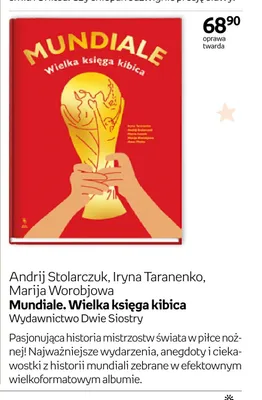 Książka Mundiale. Wielka księga kibica Andrij Stolarczuk, Iryna Taranenko, Marija Worobjowa oprawa twarda promocja w Empik