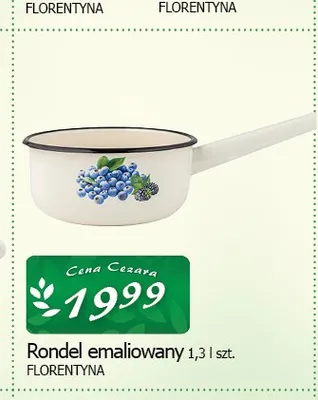 Rondel emaliowany Florentyna 1,3 l promocja w CEZAR Delikatesy