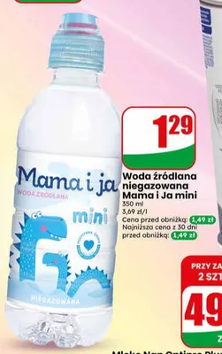 Woda źródlana niegazowana Mama i Ja mini promocja w Dino