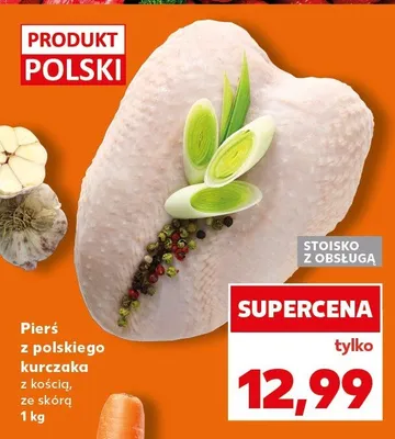 Pierś z polskiego kurczaka z kością, ze skórą promocja w Kaufland