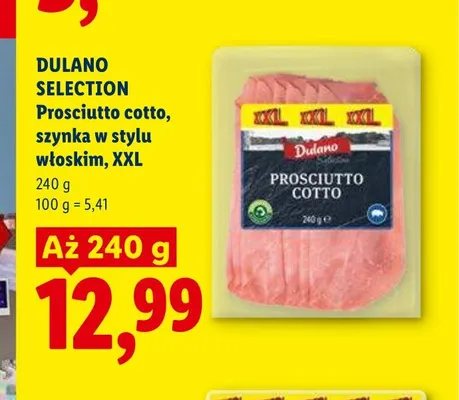Prosciutto cotto szynka w stylu włoskim Dulano Selection XXL promocja w Lidl