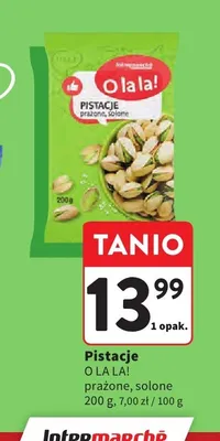 Pistacje prażone solone O la la! promocja w Intermarche