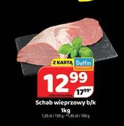 Schab wieprzowy b/k promocja w Delfin