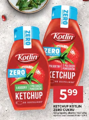 Ketchup Kotlin Zero pikantny z polskich pomidorów promocja w Stokrotka