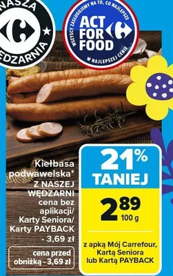 Kiełbasa podwawelska z naszej wędzarni promocja w Carrefour Market