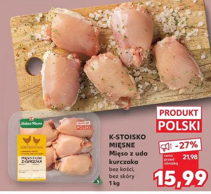 Mięso z uda kurczaka bez kości, bez skóry promocja w Kaufland