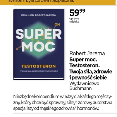 Książka Super moc. Testosteron. Twoja siła, zdrowie i pewność siebie Robert Jarema Wydawnictwo Buchmann oprawa miękka promocja w Empik