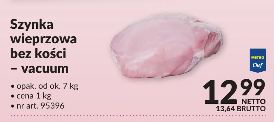 Szynka wieprzowa bez kości vacuum promocja w Makro