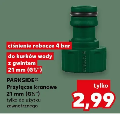 Przyłącze kranowe 21mm (G½") Parkside do kurków wody z gwintem 21mm ciśnienie robocze 4 bar promocja w Kaufland