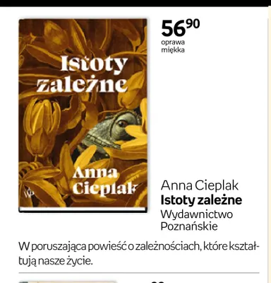Książka Istoty zależne Anna Cieplak promocja w Empik