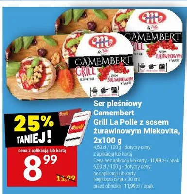 Ser pleśniowy Camembert Grill La Polle z sosem żurawinowym Mlekovita promocja w Twój Market