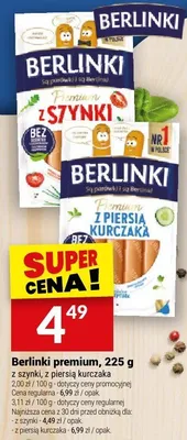 Berlinki premium z szynki, z piersią kurczaka promocja w Twój Market