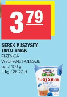 Serek puszysty Twój Smak wybrane rodzaje promocja w SPAR